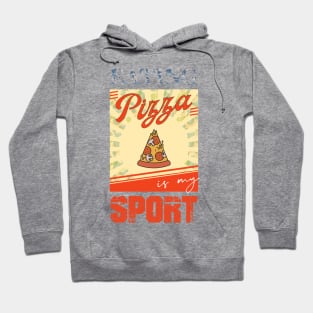 Eating pizza is my sport Hoodie